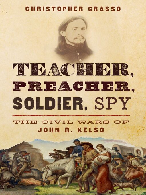 Title details for Teacher, Preacher, Soldier, Spy by Christopher Grasso - Available